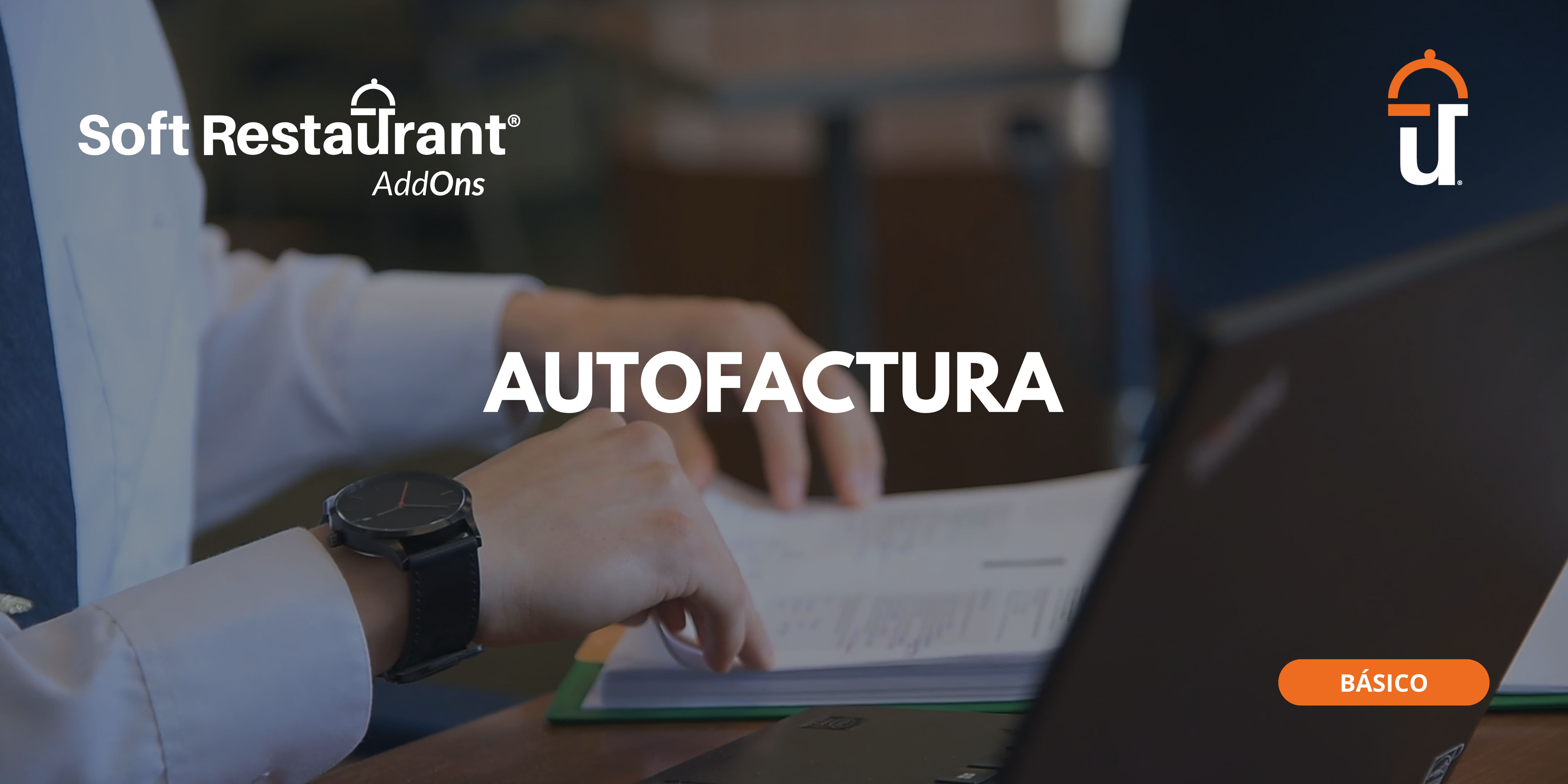 Soft Restaurant® Addons: Autofactura